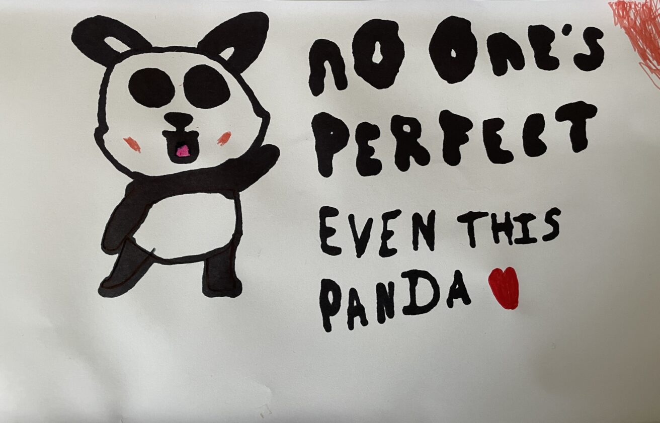 a drawing of a panda with text 'no one's perfect like this panda'